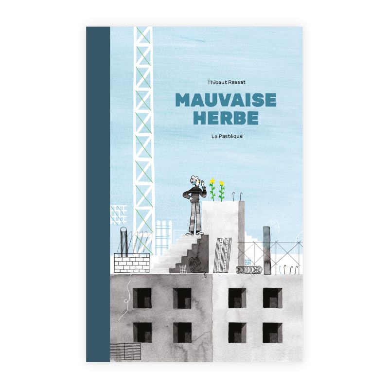 Mauvaise Herbe